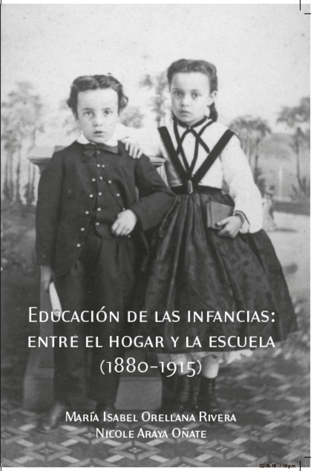  Educación de las infancias: entre el hogar y la escuela (1880-1915)